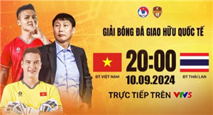 ĐT Việt Nam vs ĐT Thái Lan: Kì phùng địch thủ | 20h hôm nay trực tiếp VTV5, VTVgo