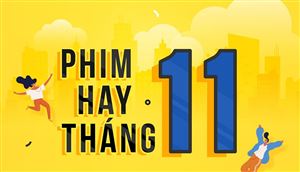 Loạt phim, chương trình mới lên sóng tháng 11