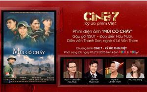 Gặp lại dàn diễn viên Mùi cỏ cháy trong Cine 7 - Ký ức phim Việt