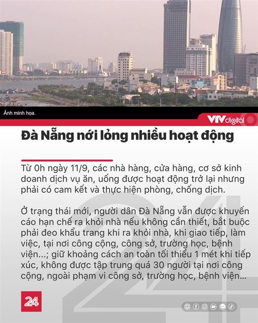 Tin nóng đầu ngày 11/9: Đà Nẵng mở lại dịch vụ ăn uống, giá xăng có thể giảm nhẹ